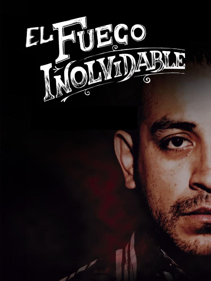 El Fuego Inolvidable