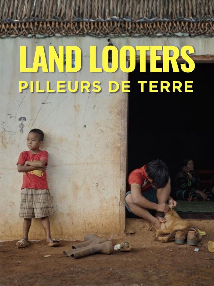 Land Looters - Pilleurs de Terre